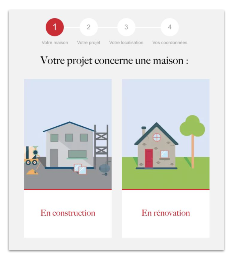 Étape 1 du formulaire : choix du type de maison. Deux options illustrées : à gauche, une maison en construction avec échafaudage, bétonnière et matériaux ; à droite, une maison terminée avec pelouse et arbre, représentant une rénovation.